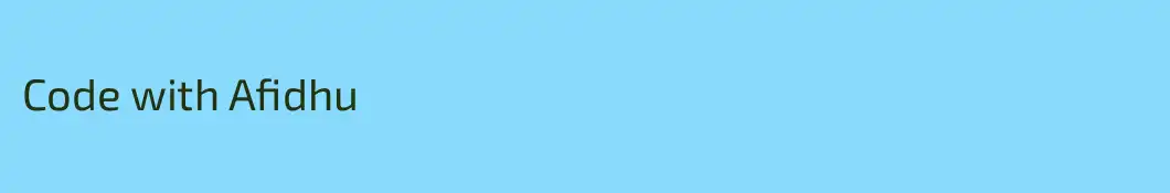 Code with Afidhu
